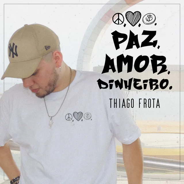 Paz, Amor, Dinheiro