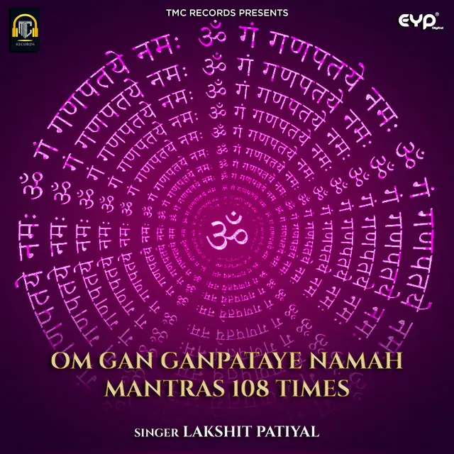 Om Gan Ganpataye Namah Mantras 108 Times