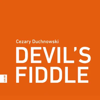 Duchnowski: Devil's Fiddle by Maniucha Bikont