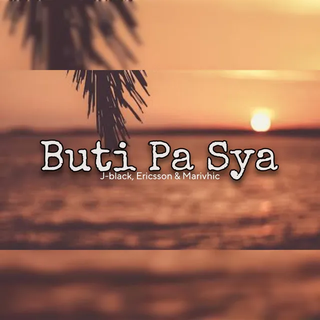 Buti Pa Sya - Broken Hearted Song