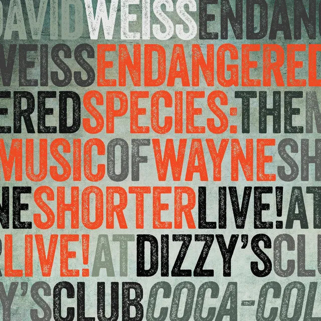 Endangered Species: The Music of Wayne Shorter (Live at Dizzy's Club Coca-Cola)