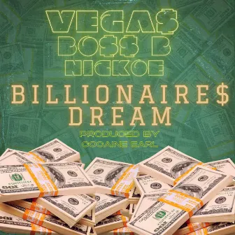 Billionaires Dream by Dono Vegas