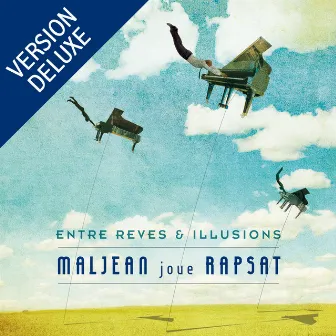 Maljean joue Rapsat (Entre rêves et illusions) [Version deluxe] by Jean-François Maljean