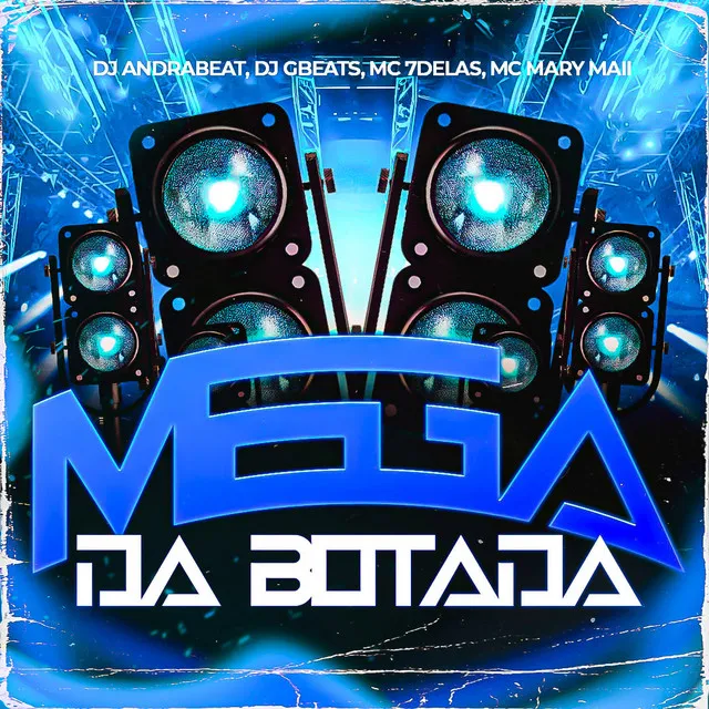 Mega da Botada