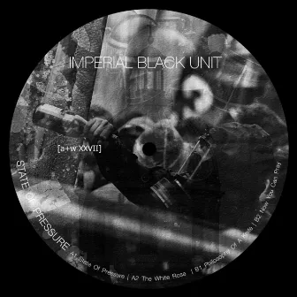 State of Pressure by Imperial Black Unit