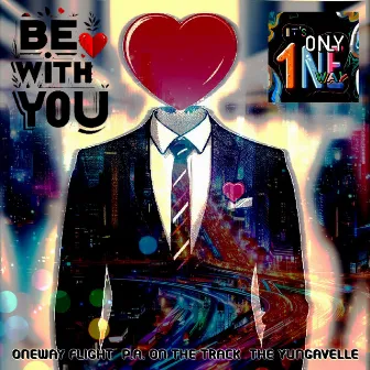 Be With You by P.A. On The Track