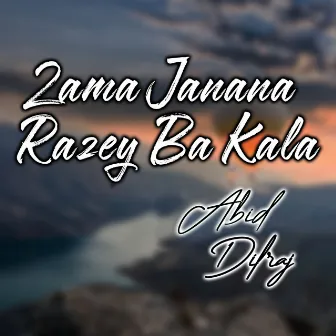 Zama Janana Razey Ba Kala by Abid