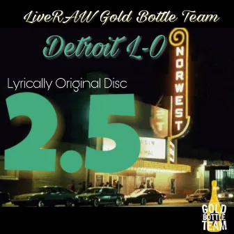 Lyrically Original 2.5 by Detroit L-O