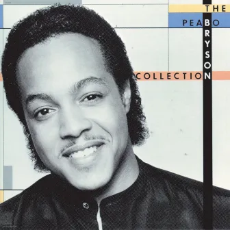 The Peabo Bryson Collection by Peabo Bryson