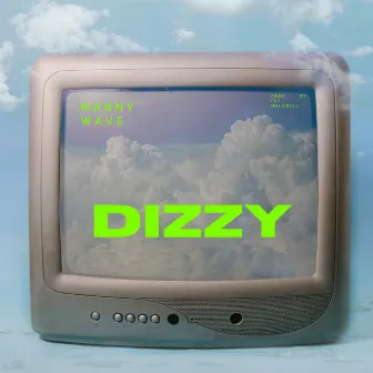 Dizzy by Manny Wave