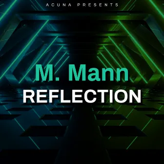 Reflection by M. Mann