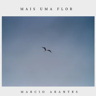 Mais uma Flor by Marcio Arantes