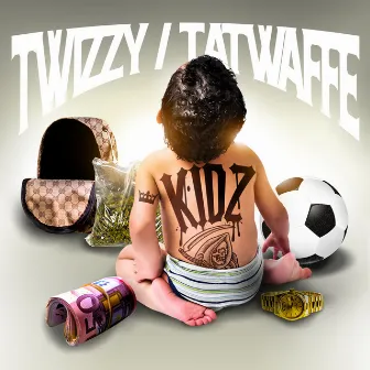 Kidz by Twizzy Esco