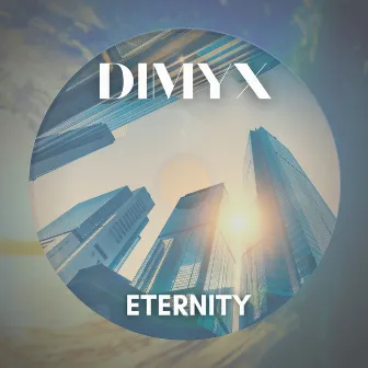 Eternity by Dimyx