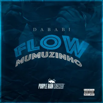 Flow Mumuzinho by Dababi 212