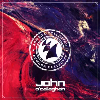 Armada Collected: John O'Callaghan by John O'Callaghan