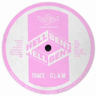 G.L.A.M by Trace