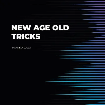 New ace / Old tricks by Lucca Mansilla