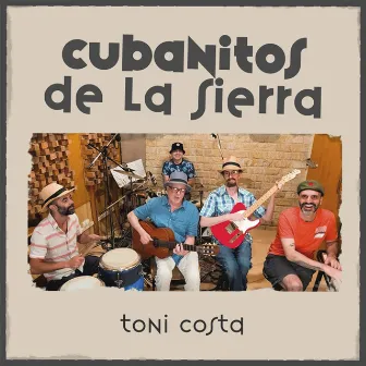 Cubanitos de La Sierra by Toni Costa