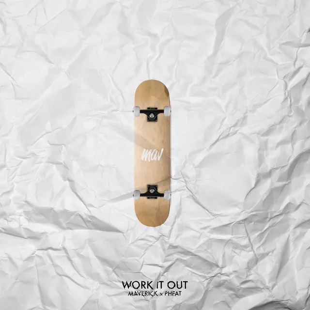 Work It Out (feat. PHFAT)