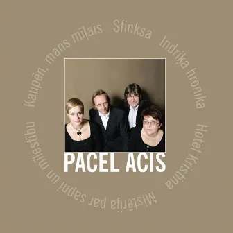 Pacel Acis by Zigfrīds Muktupāvels