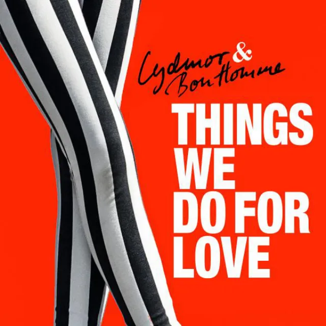 Things We Do for Love - Radio Edit