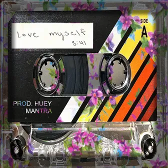 Love Myself by Huey Mantra