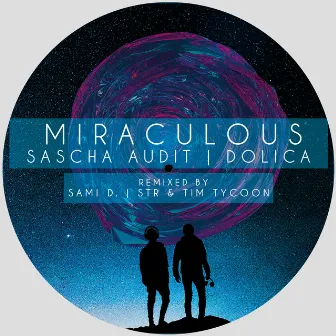 Miraculous EP by Sascha Audit