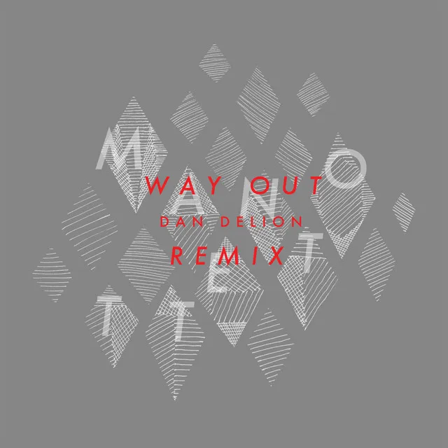 Way Out - Dan Delion Remix