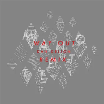 Way Out - Dan Delion Remix by Manotett