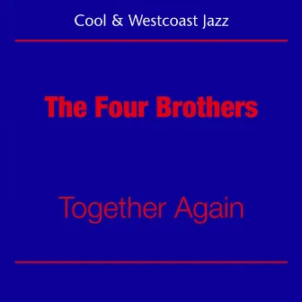 Cool Jazz And Westcoast by The Four Brothers