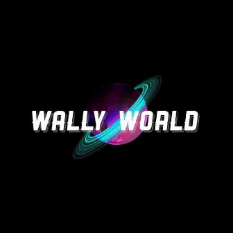 Wallyworld by WallyDaDon