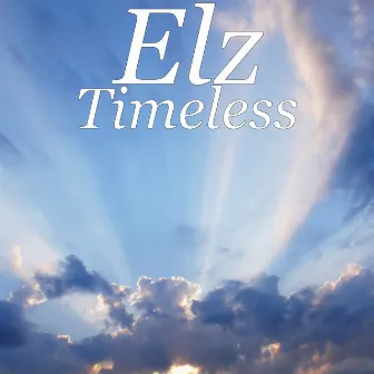 Timeless by Elz