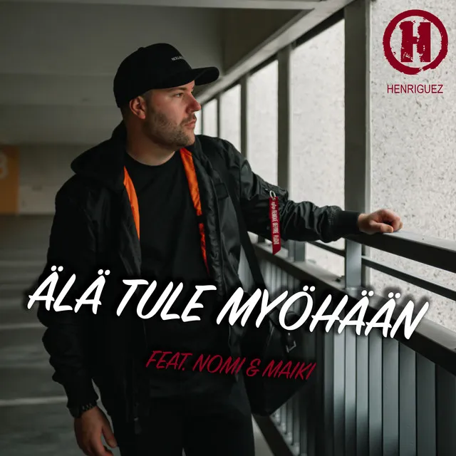 Älä tule myöhään (feat. Nomi & Maiki)