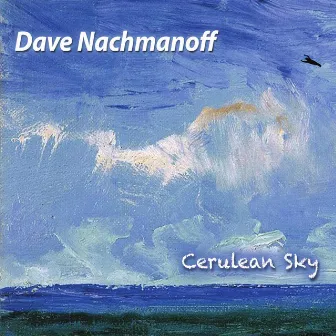 Cerulean Sky by Dave Nachmanoff