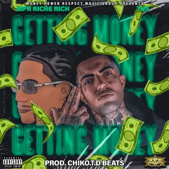 Getting Money by Mpr Riche Rich