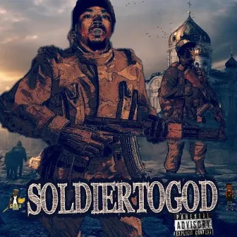 Soldiers to God by Grizz Gotti