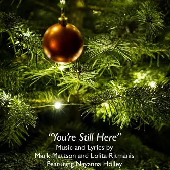 You're Still Here by Mark Mattson