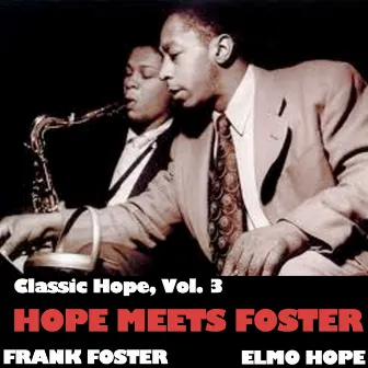 Classic Hope, Vol. 3: Hope Meets Foster by Frank Foster