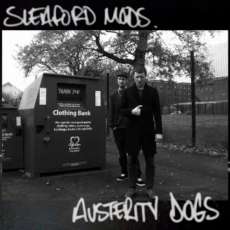 Austerity Dogs by Sleaford Mods