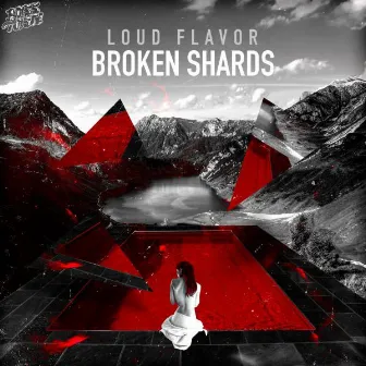 Broken Shards by Loud Flavor