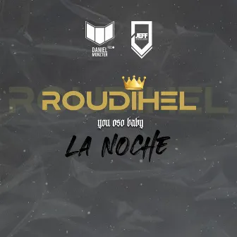 La Noche by Roudihel