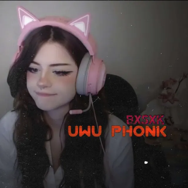 UWU PHONK