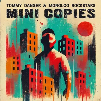 Mini Copies by Monolog Rockstars