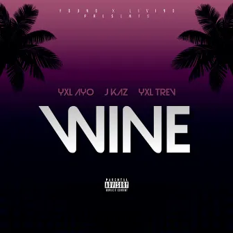 Wine by YXL Ayo