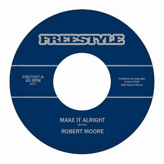 Make It Alright by Robert Moore