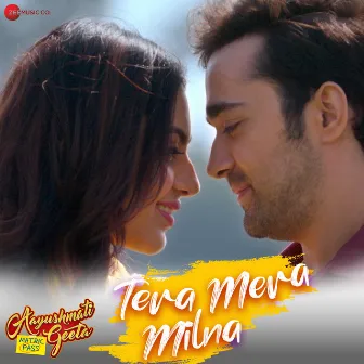 Tera Mera Milna (From 