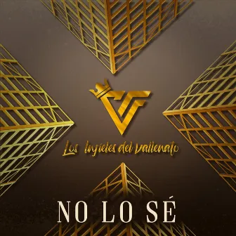 No Lo Sé by Los Infieles Del Vallenato