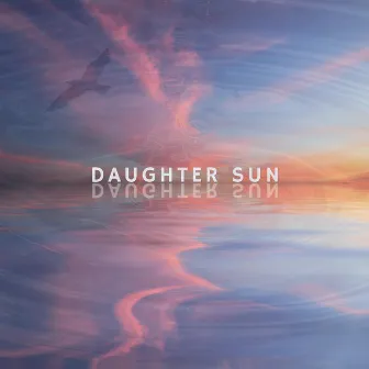 Daughter Sun by INDI