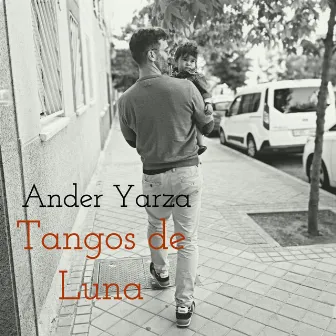 Tangos de Luna by Ander Yarza